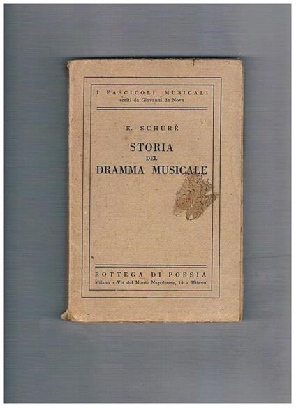 Storia del dramma musicale. Versione italiana a cura di Tito Diambra - Edouard Schuré - copertina