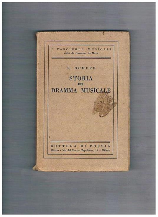 Storia del dramma musicale. Versione italiana a cura di Tito Diambra - Edouard Schuré - copertina