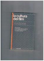 La cultura del film. Una ricerca di strumenti critici e culturali per la definizione teorica e la lettura del film