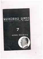 Alfred Hitchcock. n° 7 revue mensuelle marzo 1960 di Premiere Plan, hommes oeuvre problèmes du cinèma
