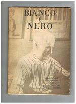 Bianco e nero, rassegna mensile di studi cinematografici. Disponiamo dell'anno XIV,i numeri 1, 7, 8-9, 10 del genn., lugl., ago.-sett., ott. del 1953. Si segnalano: Luci ed ombre del realismo estetico num. monografico dedicato alla 14a Mostra Internaziona