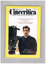 Cinecritica, periodico di cultura cinematografica, n° apr-giu 1986. Contiene: il cinema di nanni Moretti il cinema degli altri: l'Urss come il cinema si promuove gli anni '20 a Hollywood ecc