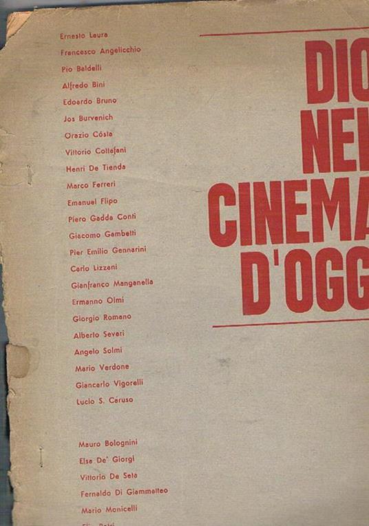 Dio nel cinema d'oggi. Scritti di Baldelli, Cottafavi, Lizzani, Olmi, Solmi, Verdone, Bolognini, Monicelli, Petri, Zavattini, Zurlioni, ecc. Pro manuscripto. Atti del conegno internaz. dei cineasti 7-9 aprile 1967 - copertina
