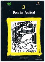 Noir in festival. Viareggio mystery festival. Mostra internazionale di cinema, televisione, letteratura, cartoons