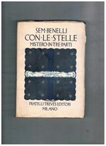 Con le stelle. Mistero in tre parti e un preludio