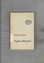 Napoli milionaria!