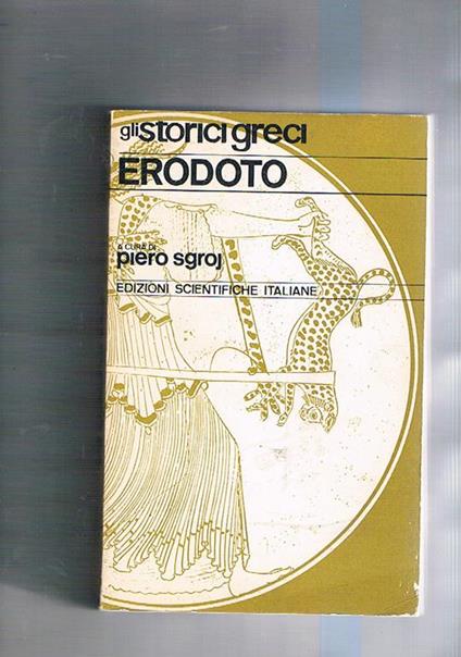 Le Storie. Introduzione, traduzione e commento di Piero Sgroj. Volume I-II - Erodoto - copertina