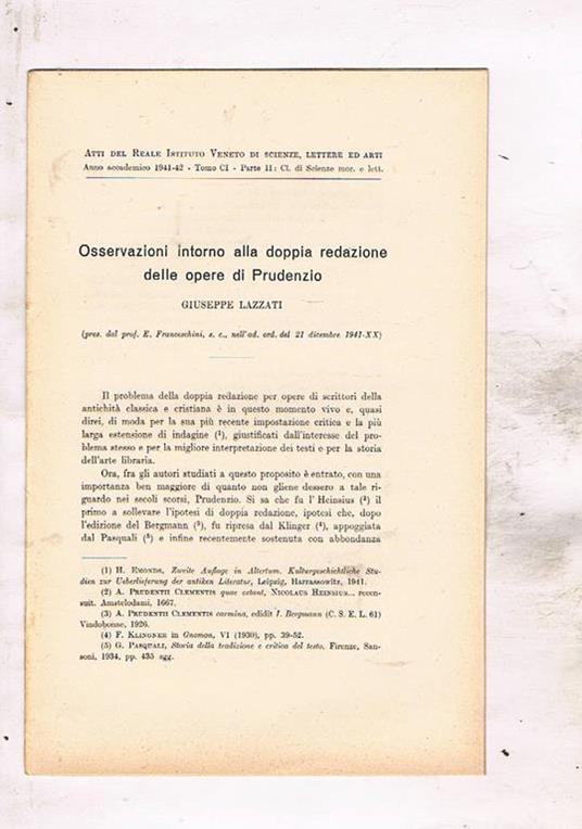 Osservazioni intorno alla doppia redazione delle opere di Prudenzio. Estratto dagli atti del Reale Istit. Veneto di scienze lettere ed arti anno CI 1941-42 - Giuseppe Lazzati - copertina