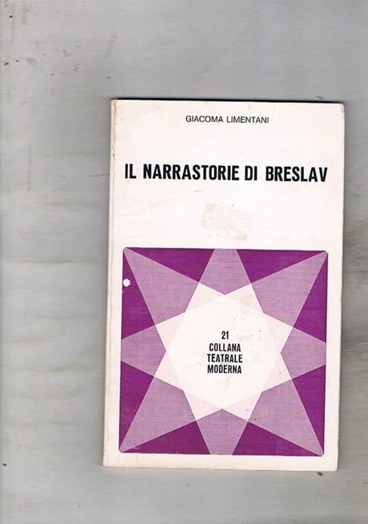 Il narrastorie di Breslav. Sacra rappresentazione in due tempi. Coll. Teatrale Moderna (n° 21) - Giacoma Limentani - copertina