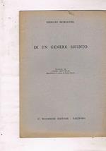 Di un genere estinto. Estratto da Studi Letterari-Miscellanea in onore di Emilio Santini