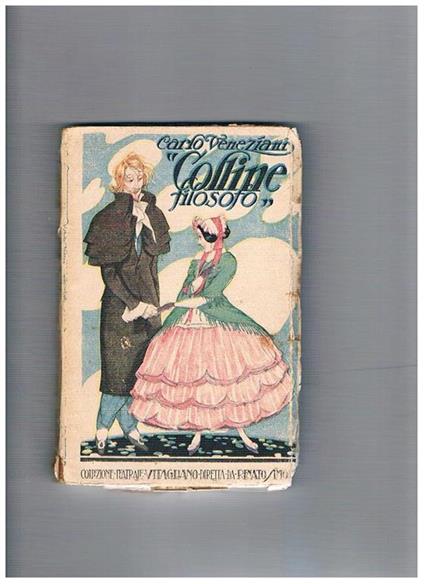 Colline, filosofo commedia in tre atti, segue il ritratto di Musetta un atto - Carlo Veneziani - copertina
