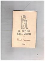 Il tempo dell'vuomo. Poesie. Presentato da Mario S. Vitti