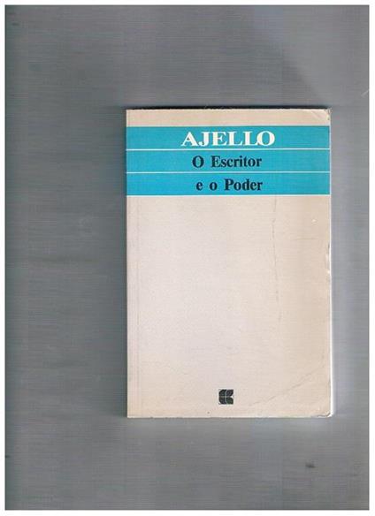 O escritor e o poder. (Uma visao panoramica da literatura italiana neste século). Traduçao de Mùcio Bezerra - Nello Ajello - copertina