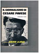 Il giornalismo di Cesare Pavese. Prefazione di davide Lajolo