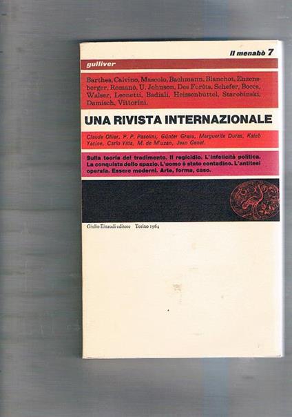 Il Menabò di letteratura n° 7 1964. Scuola e politica di Vittorini I giusti di Italo Calvino La medicina e gli astri idem Arte, Forma, caso di Roland Barthes appunti per un poema popolare di P. P. Pasolini ecc - Elio Vittorini - copertina