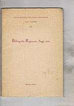 Bibliografia ragionata: saggi sette. Fascicolo VI delle piccole monografie dell'archivio dannunziano