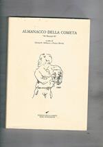 Almanacco della cometa 90 Maccari 90. Pubblicazione dell'Associazione Culturale Amici della Letteratura e dell'Arte, anno IX. n° 11-12 del 1988. Scritti di Ajello, Argan, De Libero, Flaiano, Sinisgalli, Sciascia ecc