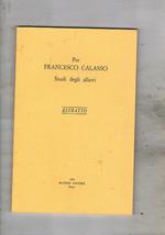 Per Francesco Calasso studio degli allievi. Estratto: per uno schedario di glosse preaccursiane. Struttura e tradizione della prima esegesi giuridica bolognese