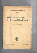 Die Periodenanalyse als Theorie der volkswirtschaftlichen Dynamik