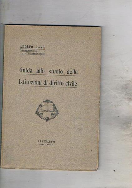 Guida allo studio delle Istituzioni di diritto civile - Adolfo Ravà - copertina