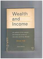 Wealth and Income. An Analysis of the Economic and Financial Systems of Australia and Grea Britain