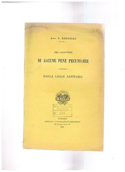 Del carattere di alcune pene pecuniarie comminate dalla legge saniraria. Estratto - T. Bertolli - copertina