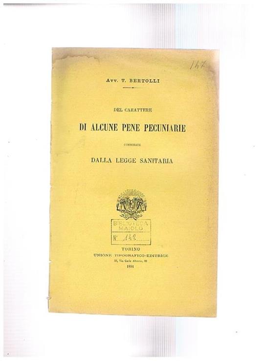 Del carattere di alcune pene pecuniarie comminate dalla legge saniraria. Estratto - T. Bertolli - copertina