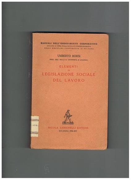 Elementi di legislazione sociale del lavoro - Umberto Borsi - copertina