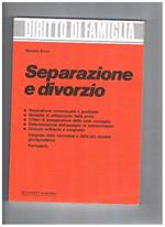 Separazione e divorzio. Contiene: Separazione consensuale e giudiziale Modalità di affidamento della prole Criteri di assegnazione della casa coniugale Determinazione dell'assegno di mantenimento Divorzio ordinario e congiunto Integrato alla normativa e d