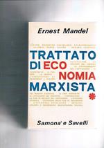 Trattato di economia marxista. Volumi primo-secondo
