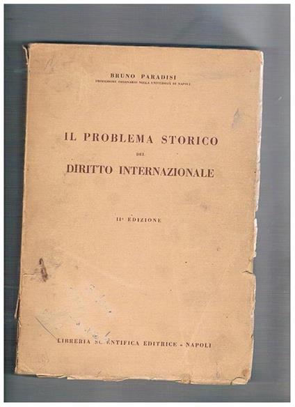 Il problema storico del diritto internazionale. II° edizione - Bruno Paradisi - copertina