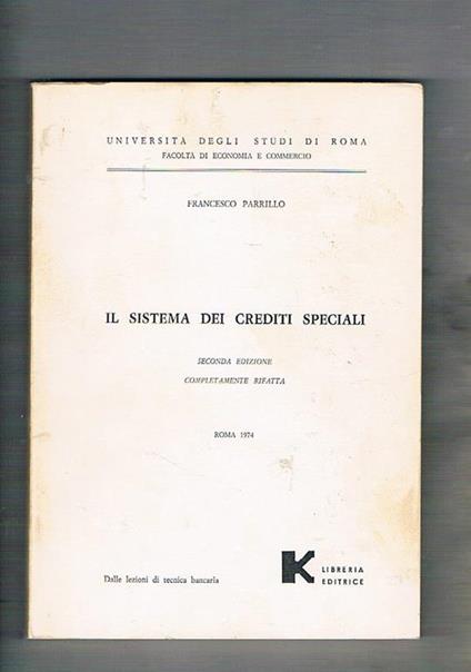 Il sistema dei crediti speciali. Seconda ediz. rifatta. Testo universitario - Francesco Parrillo - copertina