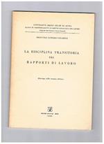 La disciplina transitoria dei rapporti di lavoro. Ristampa della seconda edizione