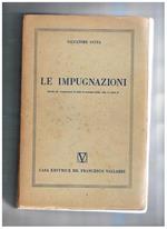 Le impugnazioni. Estratto dal commentario al codice di procedura civile Libro II° parte II°