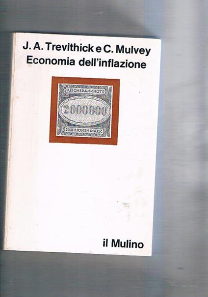 Economia dell'inflazione - James A. Trevithick - copertina