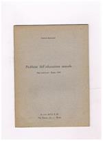 Problemi dell'educazione sessuale. Due conferenze. Roma, 1968