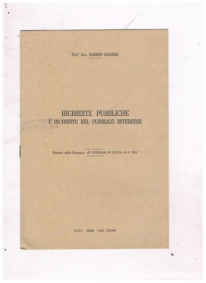 Inchieste pubbliche e inchieste nel pubblico interesse. Estratto - Amedeo Giannini - copertina