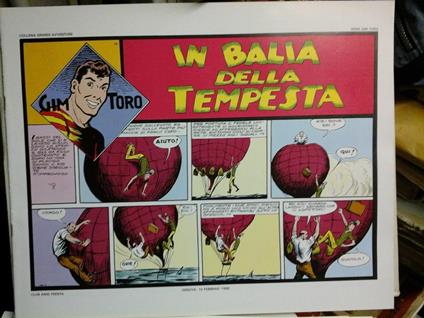 In balia della tempesta. Collana grandi avventure serie Gim Toro n° 12. Anastatica tirata in 200 copie - Andrea Lavezzolo - copertina