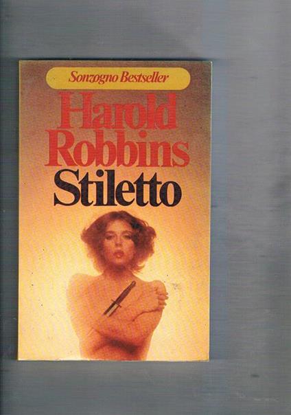 Stieltto. Romanzo - Harold Robbins - copertina