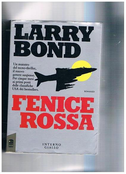 Fenice rossa. Romazno tecnothriller - Larry Bond - copertina