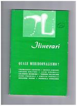 Itinerari, rivista mensile di cultura. n° da ott-dic. 1974. Quale meridionalismo? Scritti di Cossiga, Einaudi, Golfari, Granelli, Mannino, Paleologo, Poggiali, Redaelli, Russo, Saraceno