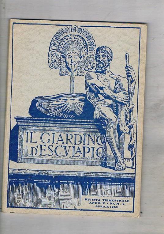 Il giardino di Esculapio, rivista trimestrale della Roche n° 2 del 1932. Goethe medici e medicina nella vita di un poeta il medico del calendario ecc - copertina