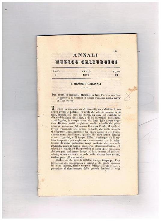 Annali medic-chirurgici, anno 1846, tomo 12, fasc. 3° di marzo. Contiene: Osservazioni di malattie di petto e riflessioni patologico-pratiche sulle medesime Alcuni fatti in conferma dell'opinione del ch. prof. Folchi intorno all'origine delle periodiche d - copertina
