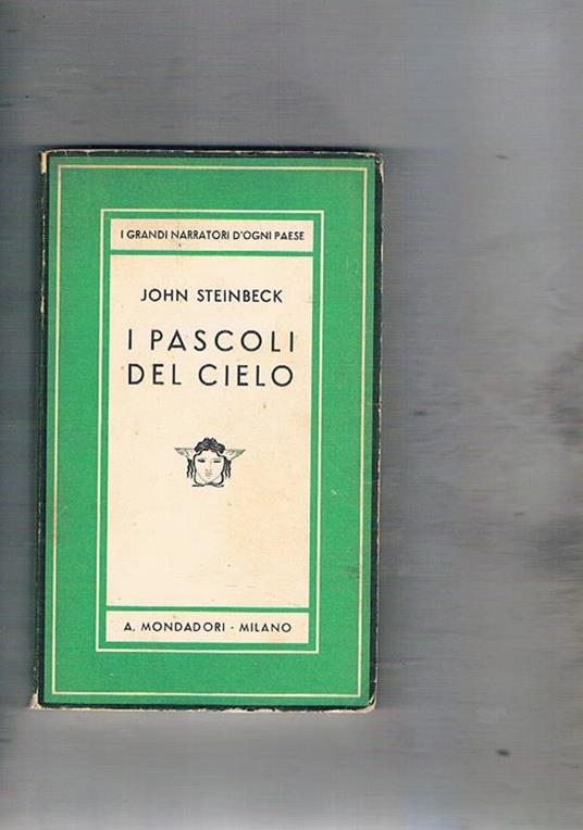 I pascoli del cielo, romanzo. Traduz. di Elio Vittorini. Coll. Medusa (vol. CXXI°). Prima edizione - John Steinbeck - copertina