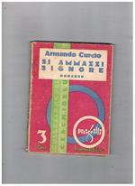 Si ammazzi signore. Romanzo. Coll. Il Cerchio blu diretta da Pitigrilli