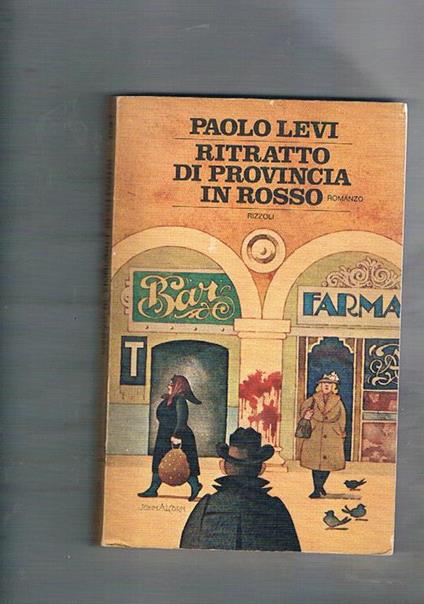 Ritratto di provincia in rosso. Prima edizione - Paolo Levi - copertina