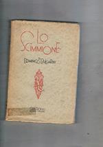 Lo Scimmione. Romanzo. Prima edizione