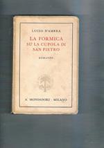 La formica su la cupola di San Pietro. Romanzo