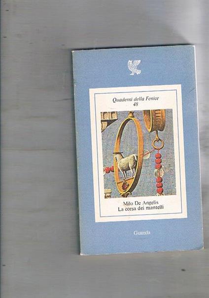 La corsa dei mantelli - Milo De Angelis - copertina