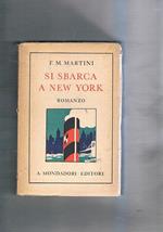 Si sbarca a New York, romanzo. Seconda edizione